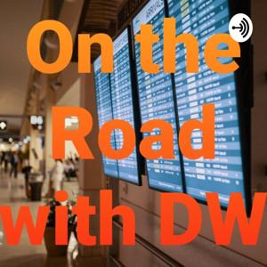 On The Road With DW