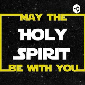 May The Holy Spirit Be With You.