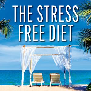 Stress Free Diet