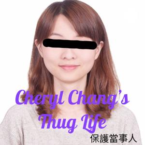 Cheryl Chang's Thug Life