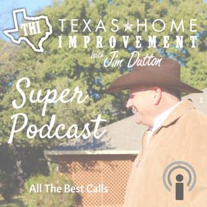 Texas Home Improvement Podcast by Texas Home Improvement