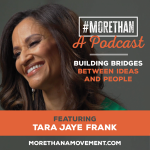 #MORETHAN: A Podcast