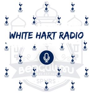 White Hart Radio - The Football (mostly Tottenham) Podcast