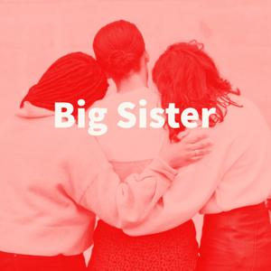 BigSister Podcast