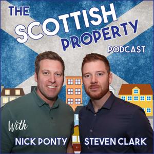 Scottish Property Podcast by Nick Ponty and Steven Clark