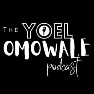 The Yoel Omowale Podcast