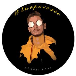 Andrei Popa - #laopoveste