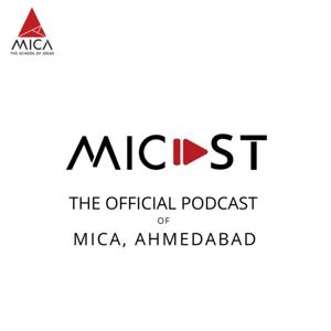 MICAST The Official Podcast Of MICA Ahmedabad