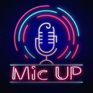 Mic up