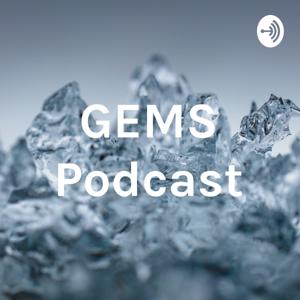 GEMS Podcast