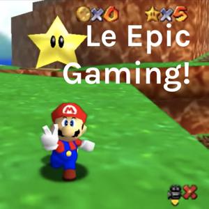Le Epic Gaming!