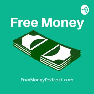 Free Money Podcast