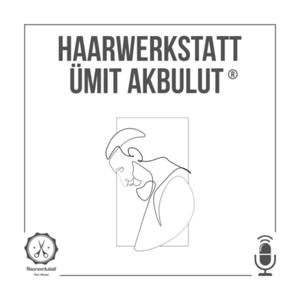 Haarwerkstatt Ümit Akbulut ®️