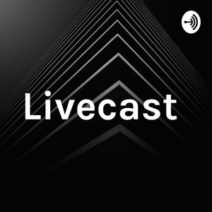 Livecast