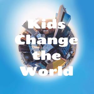 Kids Change the World