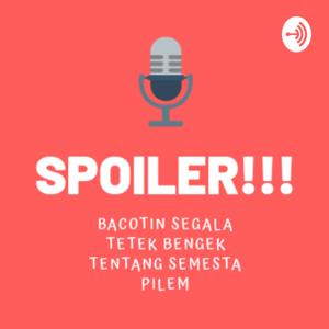 Podcast Spoiler