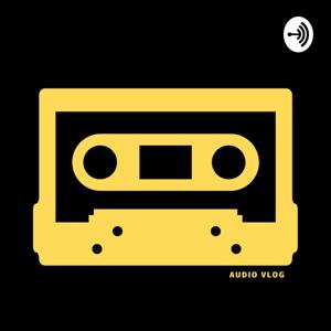 Audio Vlog