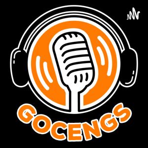 Gocengs PodcasT