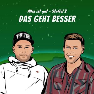 Alles ist gut - Das geht besser