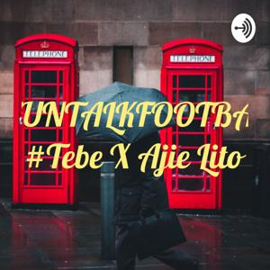 #FUNTALKFOOTBALL #Tebe X Ajie Lito