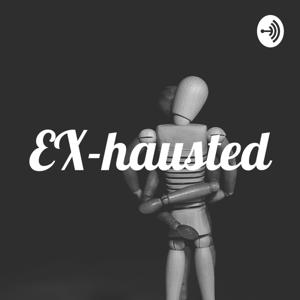 EX-hausted