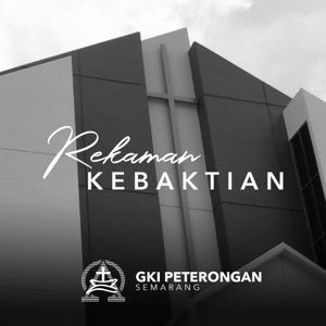 GKI Peterongan Semarang » Rekaman Kebaktian