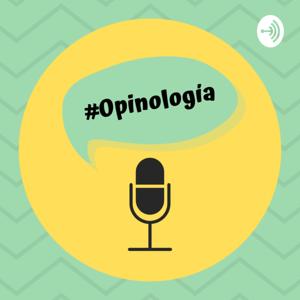 #Opinología
