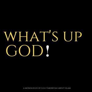 WHAT'S UP GOD!