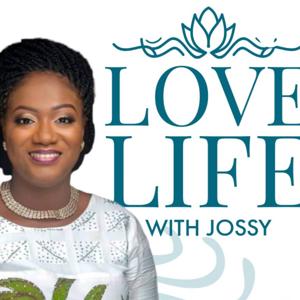 Love Life With Jossy