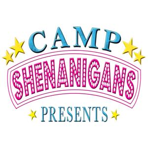 Camp Shenanigans Presents