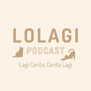 LOLAGI PODCAST