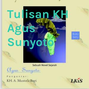 Tulisan KH Agus Sunyoto