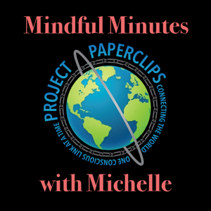 Mindful Minutes with Michelle