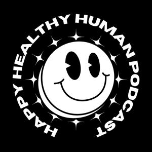 Happy Healthy Human Podcast