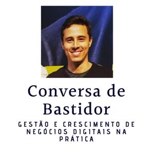 Conversa de Bastidor: Negócios Digitais na Prática