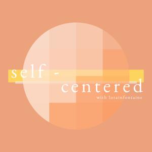 Self-Centered