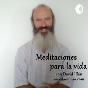 Meditaciones para la vida con David Illán