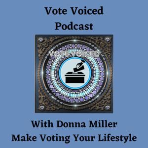 Vote-Voiced Podcast
https://podcasters.spotify.com/pod/show/vote-voiced/subscribe