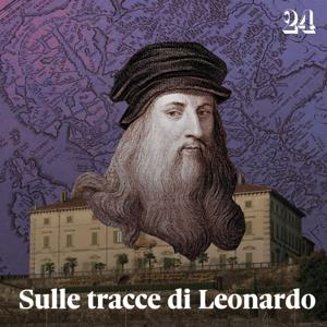 Sulle tracce di Leonardo by Il Sole 24 Ore