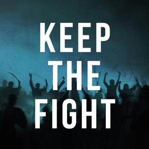 Keep the Fight