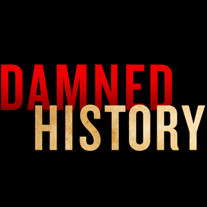 damned history podcast