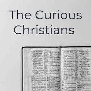 The Curious Christians