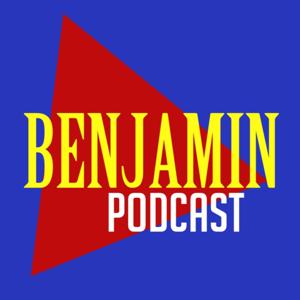 BENJAMIN Podcast