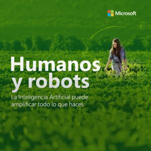 Humanos y Robots by Microsoft Argentina