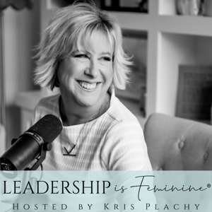 Leadership is Feminine®