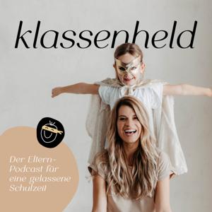 klassenheld - Der Eltern-Podcast für eine gelassene Schulzeit