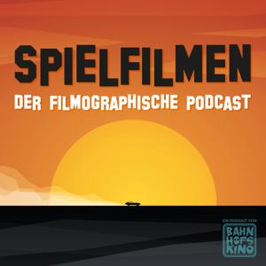 Spielfilmen - Der filmographische Podcast by Patrick Lohmeier & Dennis Bastian