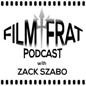 The Film Fraternity Podcast by Zack Szabo