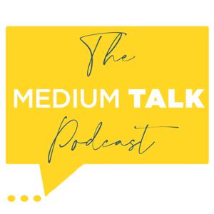 The Medium Talk Podcast