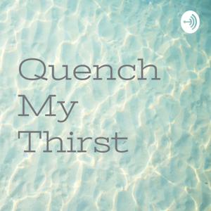 Quench My Thirst by Stacie Shaughnessy